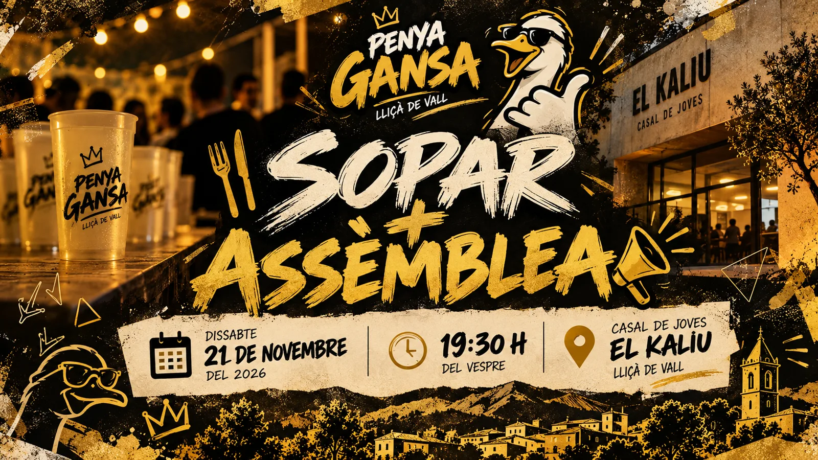Cartell del Sopar i Assemblea de Penya Gansa Lliçà de Vall: dissabte 21 de novembre del 2026, 19:30 h del vespre, Casal de Joves el Kaliu.